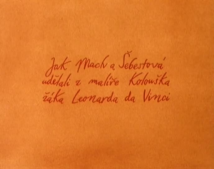 Mach a Sebestova na prazdninach 05 Jak Mach a Sebestova udelali z malire Kolouska zaka Leonarda da Vinci mkv