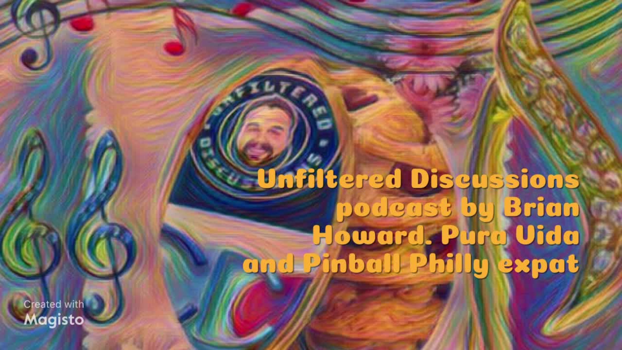 Pura Vida and Pinball with Philly expat Richard Blank Unfiltered Discussions podcast by Brian Howard mp4