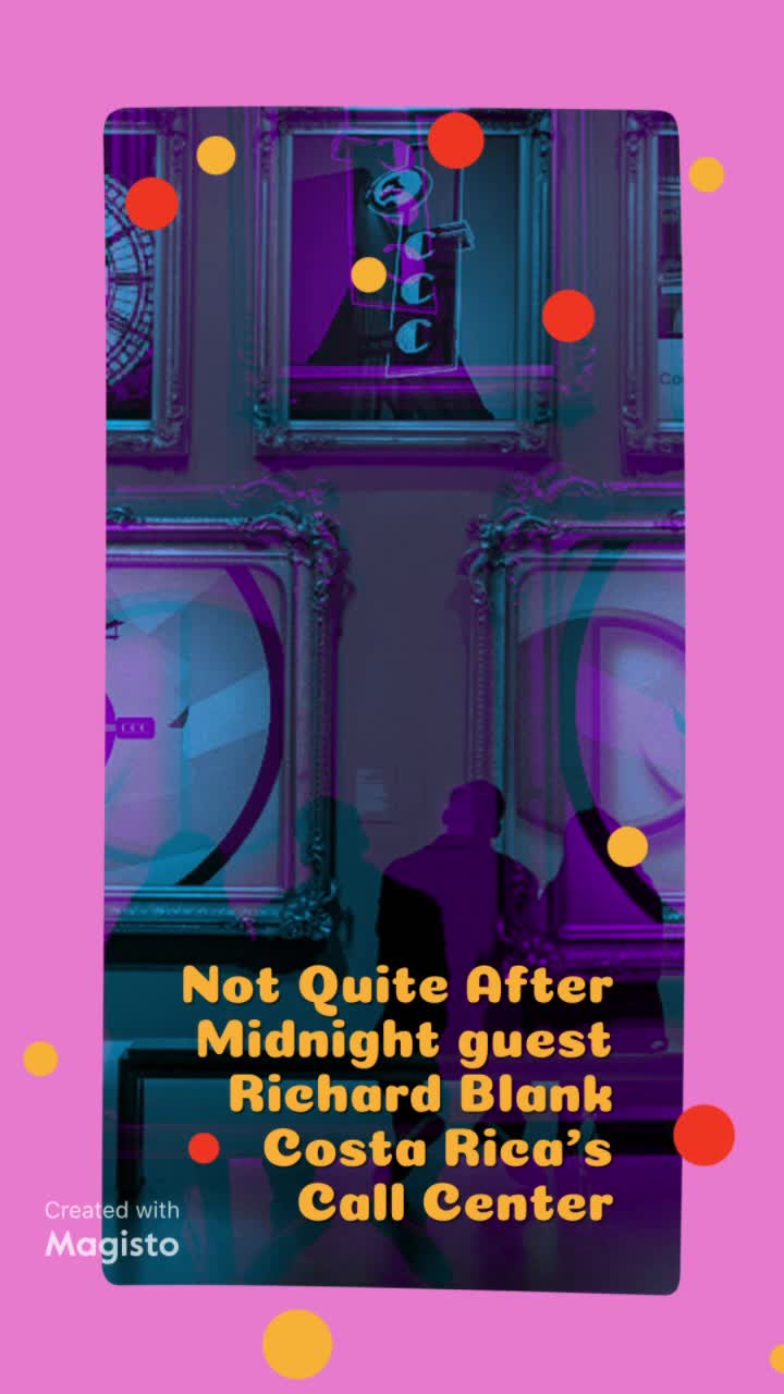 Not quite after midnight podcast b2b sales guest Richard Blank Costa Ricas Call Center mp4