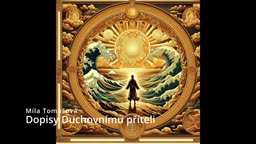 Míla Tomášová   Dopisy duchovnímu příteli mp4