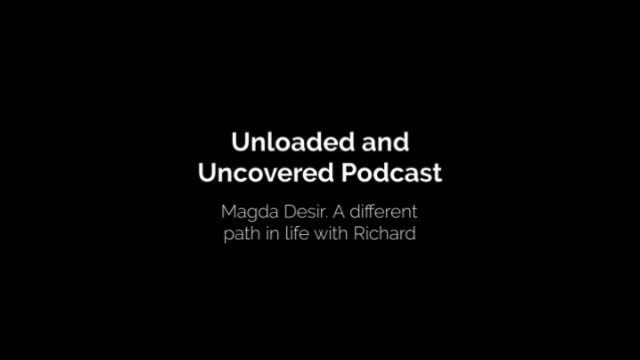 A different path in life with Richard Blank Unloaded and Uncovered Podcast with Magda Desir mp4