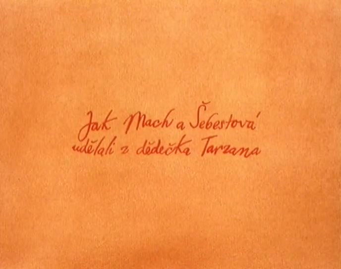 Mach a Sebestova na prazdninach 03 Jak Mach a Sebestova udelali z dedecka Tarzana mkv